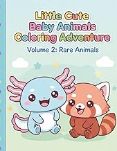 Little Cute Baby Animals Coloring Adventure: Volume 2 : Rare Animals - A Cute and Cozy Animal Colori