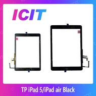 iPad 5/iPad Air อะไหล่ทัสกรีน Touch Screen For iPad 5 air  ICIT-Display
