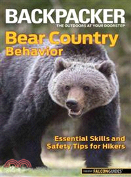Backpacker Bear Country Behavior ─ Essential Skills and Safety Tips for Hikers