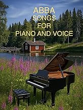 ABBA SONGS FOR PIANO AND VOICE: Gebundene Ausgabe