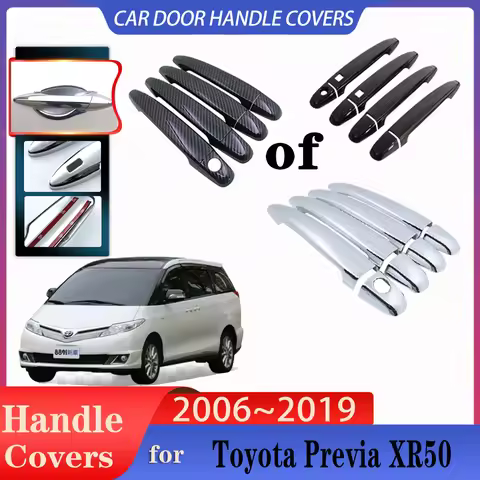 For Toyota Previa Tarago Estima XR50 2006~2019 Car Door Handle Cover Exterior Scratch Protective Dec