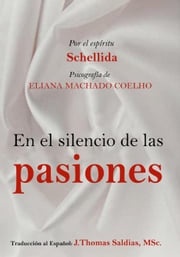En el Silencio de las Pasiones Eliana Machado Coelho