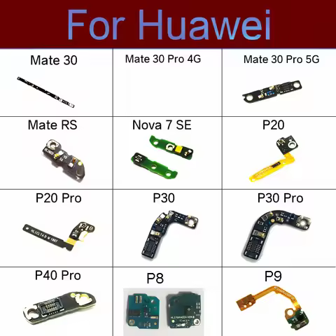 Mic Antenna Signal Board Flex Cable For Huawei P8 P9 P20 P30 P40 Pro/Mate 30 Pro RS 4G 5G/Nova 7SE P