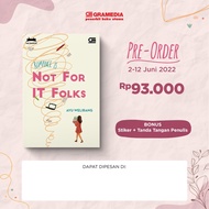 NOVEL NOT FOR IT FOLKS + BONUS - AYU WELIRANG