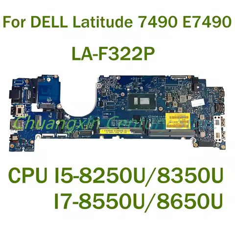 For DELL Latitude 7490 E7490 Laptop motherboard LA-F322P/LA-F321P with CPU I5-8250U/8350U I7-8550U/8