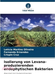 3103.Isolierung von Levana-produzierenden endophytischen Bakterien