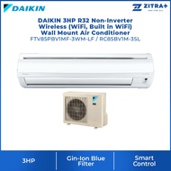 DAIKIN 3HP R32 Non-Inverter Wireless (WiFi, Built in WiFi) Wall Mount Air Conditioner FTV85PBV1MF-3WM-LF / RC85BV1M-3SL