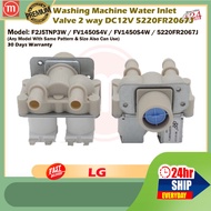 LG F2J5TNP3W / FV1450S4V / FV1450S4W Washing Machine Water Inlet Valve 2 way DC12V 5220FR2067J