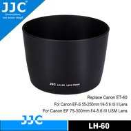 JJC LH-60 Loa Che Nắng Ống Kính Cho CANON EF 75-300Mm F/4-5.6 III Ống Kính USM & Canon EF-S 55-250Mm