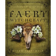 Forbidden Mysteries of Faery Witchcraft[Paperback]by: Storm Faerywolf