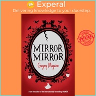 Mirror Mirror by Gregory Maguire (UK edition, paperback)