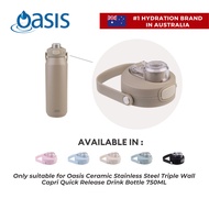 Oasis Bottle Cap for Ceramic Stainless Steel Triple Wall Capri Quick Release Drink Bottle 750ML