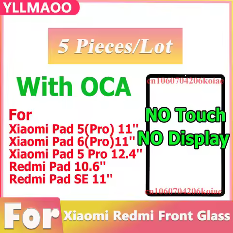 5 PCS With OCA For Redmi Pad 10.6'' Redmi Pad SE For Xiaomi Pad 5/mi Pad 6(Pro)/mi Pad 5 Pro 12.4'' 
