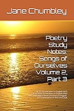 Poetry Study Notes: Songs of Ourselves Volume 2, Part 3: CIE IGCSE and O level Literature in English