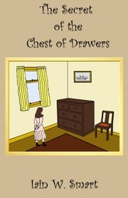 The Secret of the Chest of Drawers Iain W. Smart