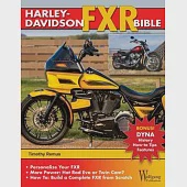 Harley-Davidson Fxr Bible: History, How-To Customize, Gallery