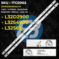 TV Backlight TCL 32Inch L32D2900 L32S62 L32S4900 32D2900 32S62 32S4900 32HR330M06A5 V5