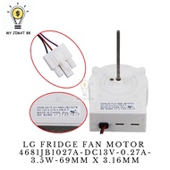 LG FRIDGE FAN MOTOR MODEL 4681JB1027A-DC13V-0.27A-3.5W-69mm x 3.16mm