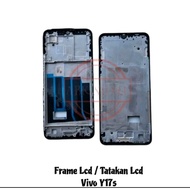 LCD Frame LCD Bone/ Original Vivo Y17s LCD Stand/