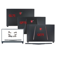Notebook Parts For MSI GE75 Raider 8RE GP75 GL75 MS-17E2 17E5 17E7 New LCD Back Cover Bezel Hinges L