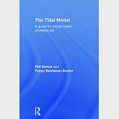 The Tidal Model: A Guide for Mental Health Professionals