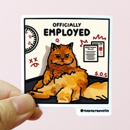 (SG) "officially employed" cat meme waterproof vinyl sticker