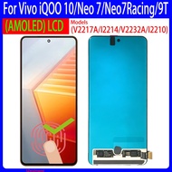 6.78" 120HZ Original AMOLED For Vivo iQOO10(V2217A)/ iQOO Neo7(I2214)/iQOO Neo7 Racing(V2232A)/iQOO 
