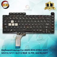 Laptop Keyboard For ROG StriX G531 G531G G731 GL512 RGB 16 PIN BACKLIGHT