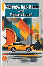 Mileage Logbook - Log Book and Expense Journal: Total miles driven Total fuel cost Notes section