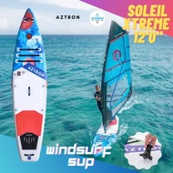 Aztron Soleil Xtreme Windsurf Sup 風帆 直立板