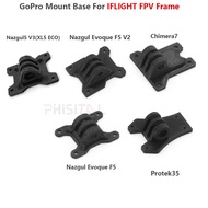 3D Printed TPU GoPro mount base for iflight nazgul evoque F5/nazgul5/titan XL5/Chimera/Protek35 fram