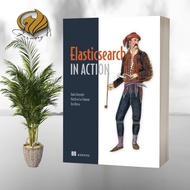 Elasticsearch in Action 1st Edition by Radu Gheorghe