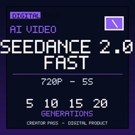 Seedance 2.0 Fast AI Video Generator Pass Digital 720p 5s | 5-20 Generations | Text Image to Video