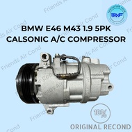 BMW E46 318i M43 [1.9] 5PK CALSONIC A/C COMPRESSOR | FULLY TESTED | WARRANTY PROVIDED