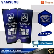 Samsung(blue) CERAMIC ANTI BLUE LIGHT A01 CORE A02 A02S A10 A10S A11 A12 A20 A20S A21S A22 4G 5G A30
