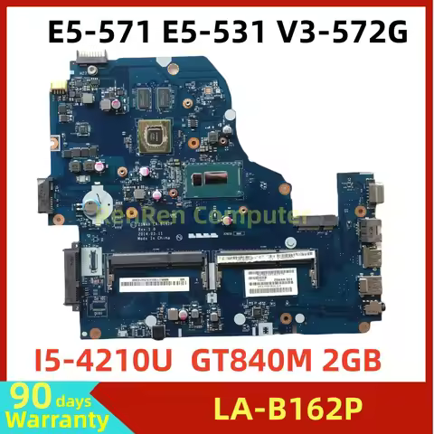Z5WAH LA-B162P For Acer Aspire E5-571 E5-531 E5-571G V3-572G Laptop Motherboard DDR3L with I5-4210U 