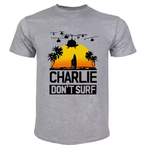 Charlie Dont Surf tshirt man Apocalypse Now Film Movie men t-shirt Fashion cotton tee-shirt Casual S