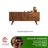 ACACIA 5FT Side Board/150 CM/Full Solid Acacia Wood/High Solid Wood Leg