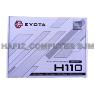 EYOTA H110 DDR4 NVME+USB 3.0 MAINBOARD