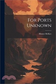 For Ports Unknown