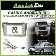 TOYOTA HARRIER RX330 2004-2014 Android Player Casing 10" inch with Socket Power