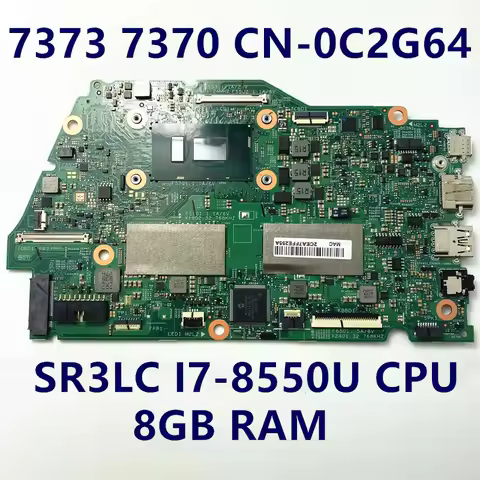 CN-0C2G64 0C2G64 C2G64 Mainboard For DELL Inspiron 13 7373 7370 Laptop Motherboard With SR3LC I7-855