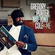 Nat King Cole &amp; Me [LP][Deluxe Edition] [Vinyl] Gregory Porter