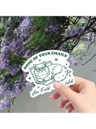 Miếng dán vui nhộn 3 inch, thiết kế cắt khuôn "Bạn không thể tìm thấy tôi trong email của bạn", miến