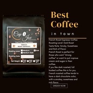 FRENCH ROAST ESPRESSO COFFEE  100% ARABICA ~Fresh Roast Daily~