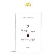 Book - 7 times falls down, 8 times stand up - Author Pham Thi Ngoc Duan