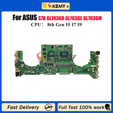 GL703GE Laptop Motherboard For ASUS ROG Strix GL703G S7B GL703GD GL703GE GL703GM Mainboard With I5 I