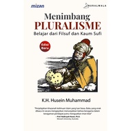 MENIMBANG PLURALISME BELAJAR DARI FILSUF DAN KAUM SUFI - K.H. HUSEIN MUHAMMAD