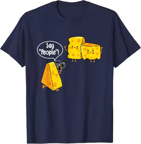 Say People Funny Cheese Lover Food Gouda Cheddar Unisex T-Shirt