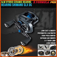 YOKAI Bearing shimano SLX DC - hybrid ceramic bearings ABEC7 - bearing reel baitcasting/ casting |fishing reel bc